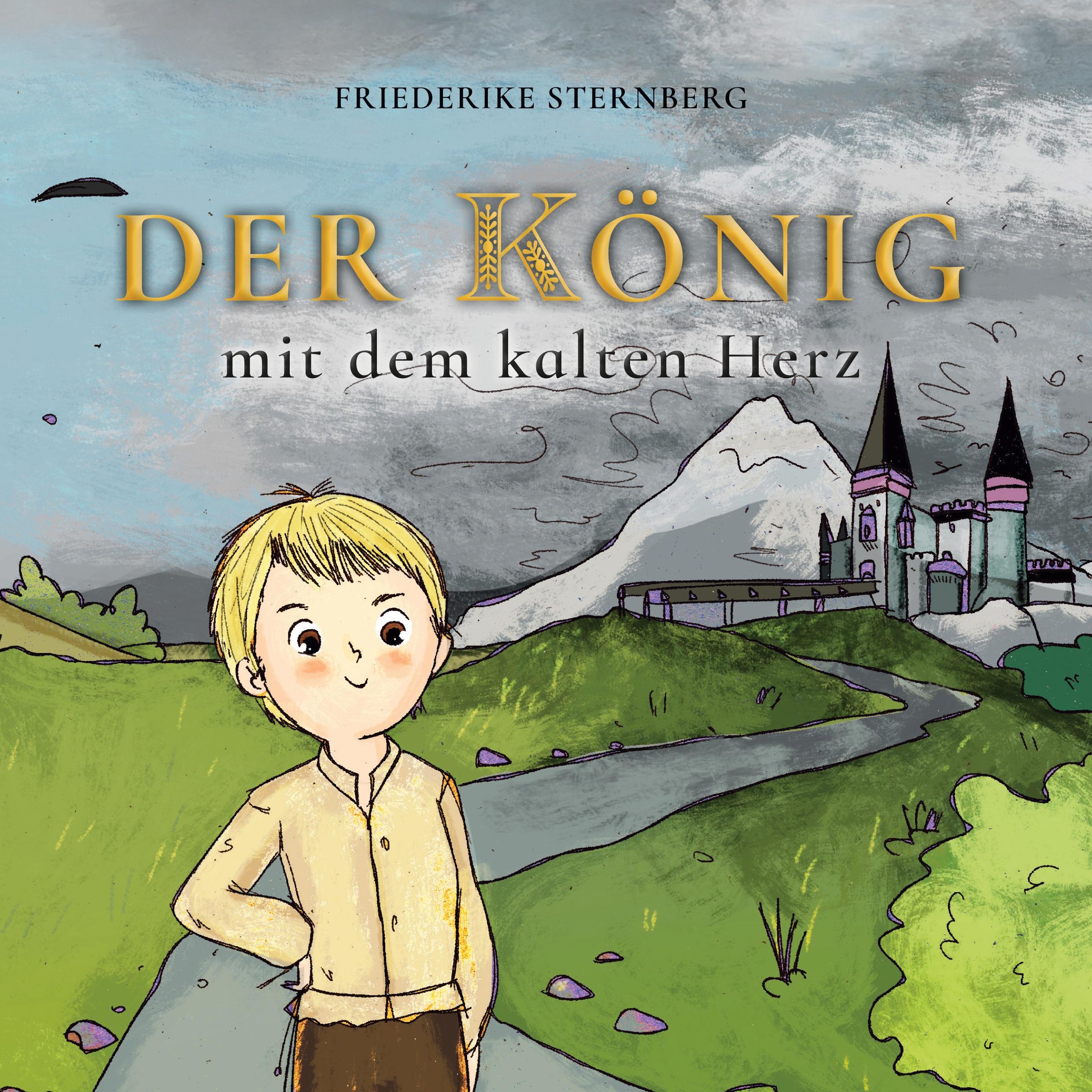 Cover: 9783769301694 | Der König mit dem kalten Herz | Friederike Sternberg | Taschenbuch