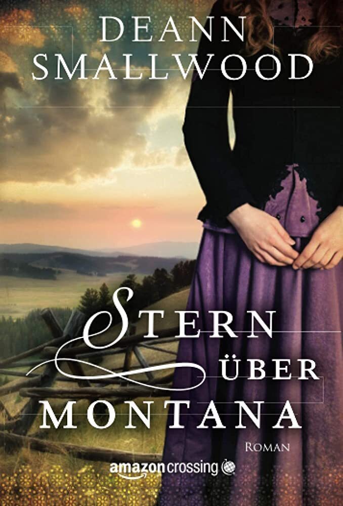 Cover: 9781503944046 | Stern über Montana | DeAnn Smallwood | Taschenbuch | Amazon Crossing