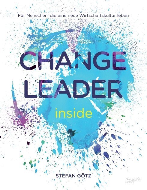 Cover: 9783958020122 | Change Leader inside | Stefan Götz | Taschenbuch | Paperback | 312 S.