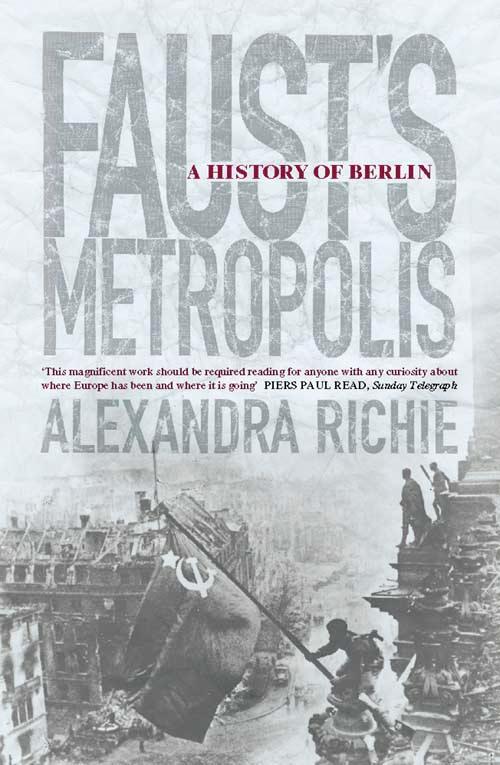 Cover: 9780006376880 | Faust's Metropolis | A History of Berlin | Alexandra Richie | Buch