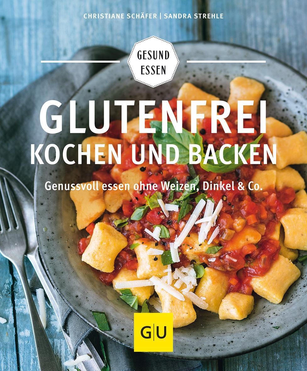 Cover: 9783833846748 | Glutenfrei kochen und backen | Sandra Strehle | Taschenbuch | 192 S.