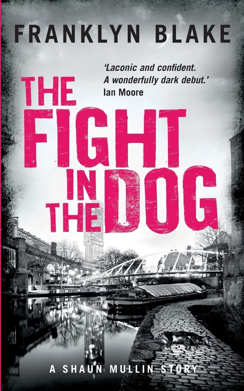 Cover: 9781739512408 | The Fight in the Dog | Franklyn Blake | Taschenbuch | Paperback | 2023