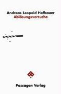 Cover: 9783851654721 | Ablösungsversuche | Andreas Hofbauer (u. a.) | Passagen Philosophie