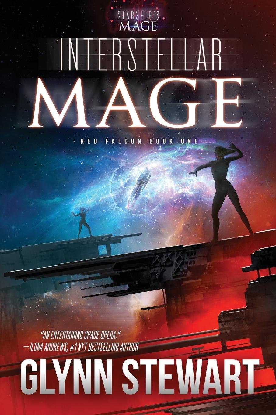 Cover: 9781988035635 | Interstellar Mage | A Starship's Mage Universe Novel | Glynn Stewart