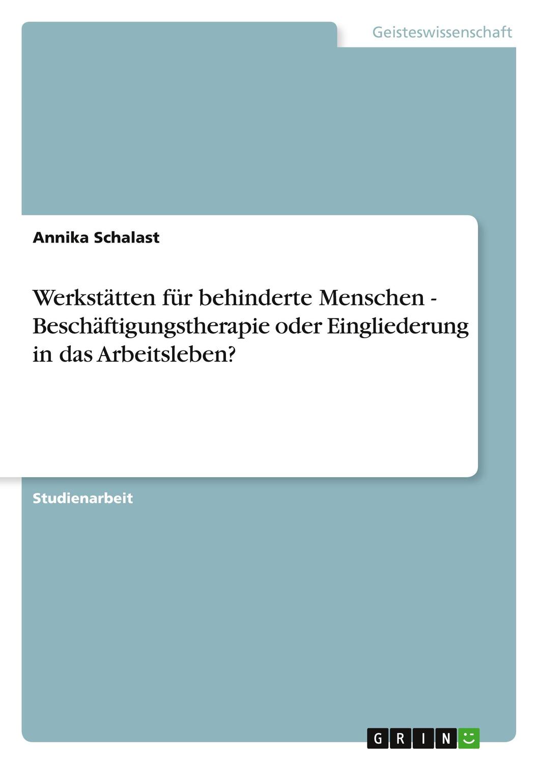 Cover: 9783640656806 | Werkstätten für behinderte Menschen - Beschäftigungstherapie oder...