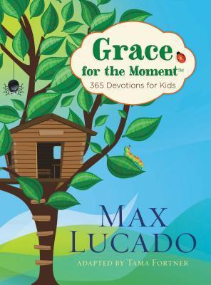 Cover: 9781400320349 | Grace for the Moment | 365 Devotions for Kids | Max Lucado | Buch