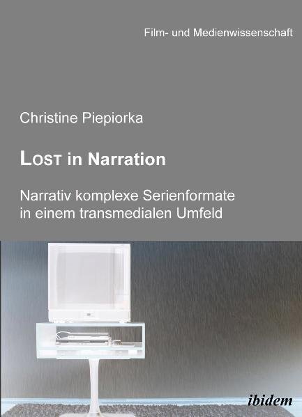 Cover: 9783838201818 | Lost in Narration. Narrativ komplexe Serienformate in einem...