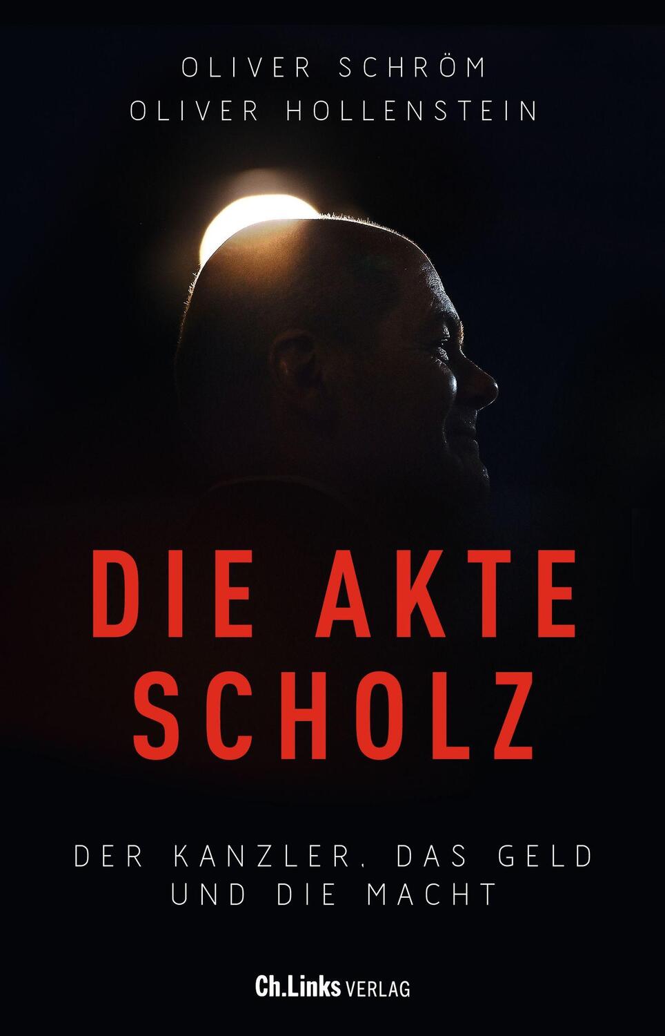 Cover: 9783962891770 | Die Akte Scholz | Der Kanzler, das Geld und die Macht | Schröm (u. a.)