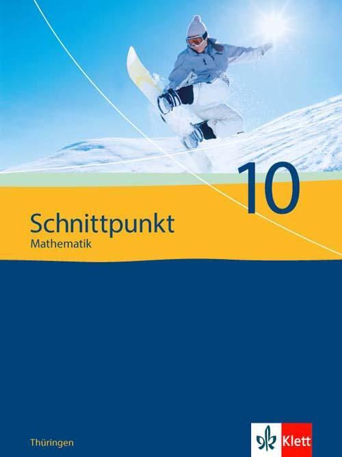 Cover: 9783127422016 | Schnittpunkt Mathematik - Ausgabe für Thüringen. Schülerbuch 10....