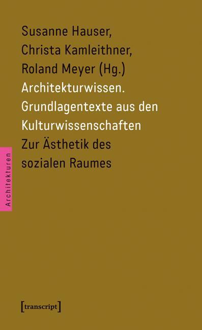 Cover: 9783837615517 | Architekturwissen. Grundlagentexte aus den Kulturwissenschaften 1