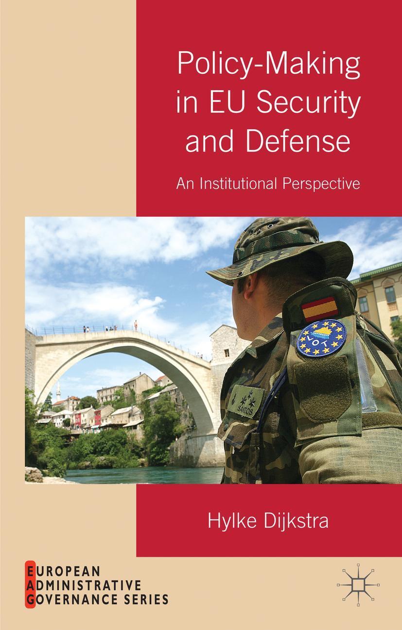Cover: 9781137357861 | Policy-Making in EU Security and Defense | H. Dijkstra | Buch | xii