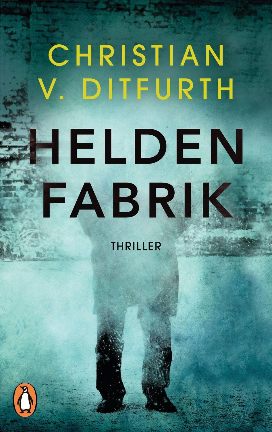 Cover: 9783328100850 | Heldenfabrik | Thriller - Kommissar de Bodts erster Fall | Ditfurth