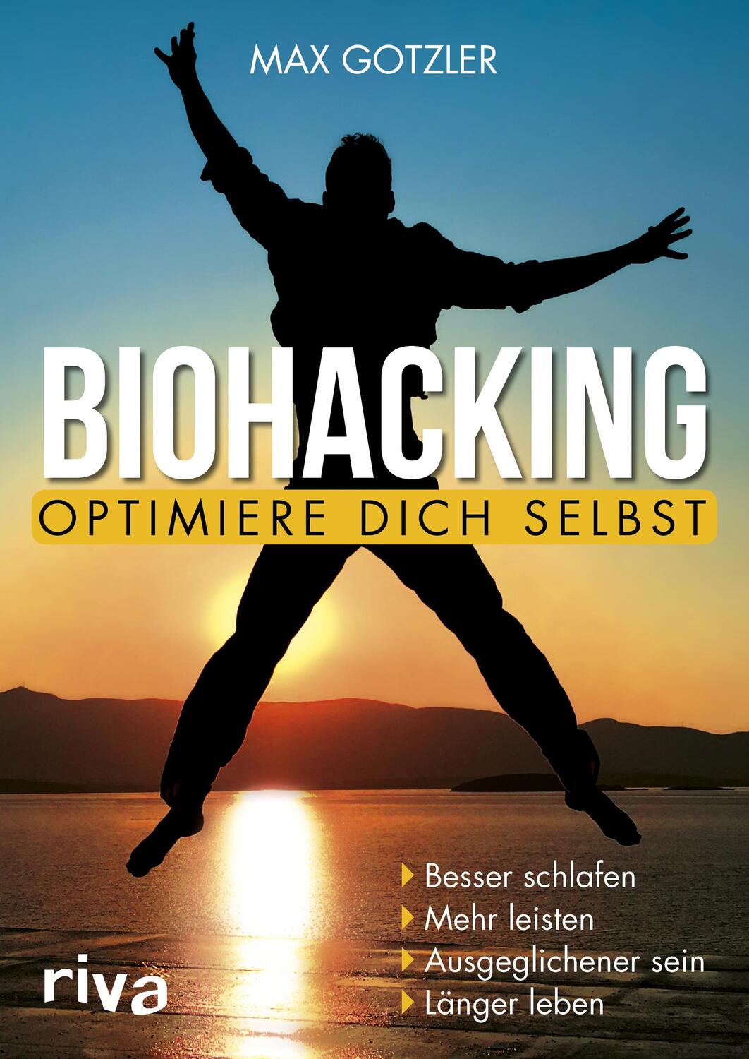 Cover: 9783742301024 | Biohacking - Optimiere dich selbst | Maximilian Gotzler | Taschenbuch