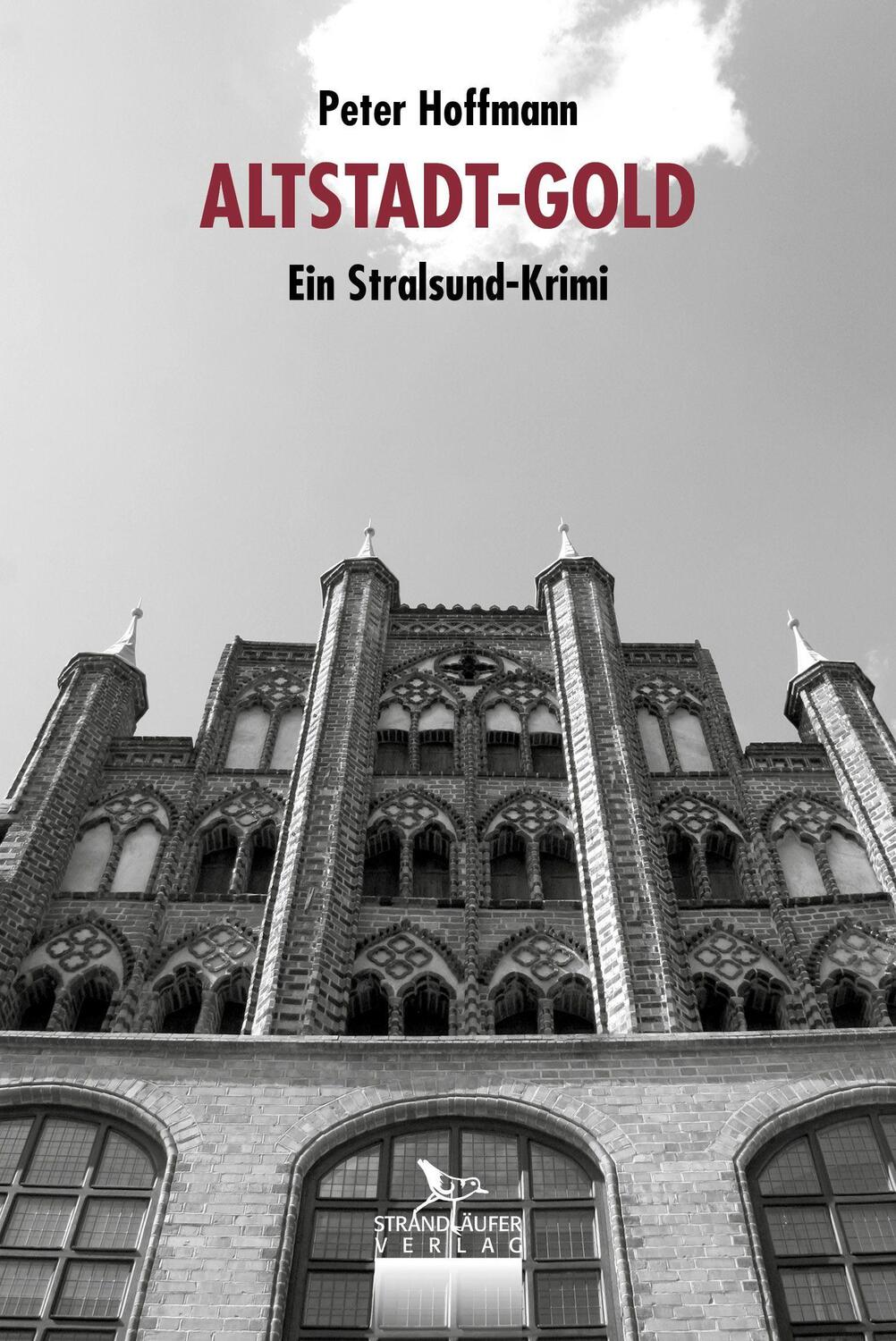Cover: 9783941093256 | Altstadt-Gold | Ein Stralsund-Krimi | Peter Hoffmann | Taschenbuch