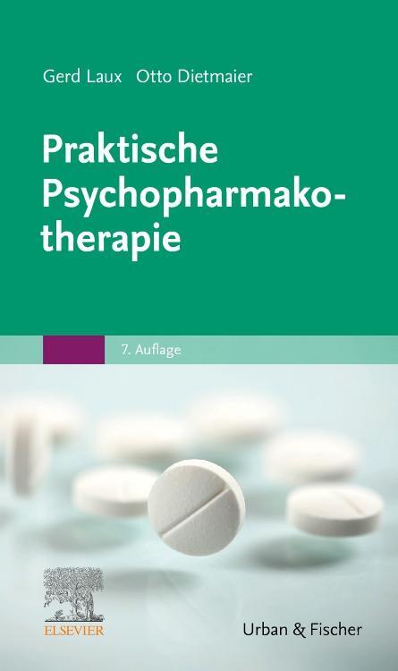 Cover: 9783437232961 | Praktische Psychopharmakotherapie | Gerd Laux (u. a.) | Taschenbuch