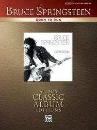 Cover: 9780739039793 | Bruce Springsteen -- Born to Run | Authentic Guitar Tab | Springsteen