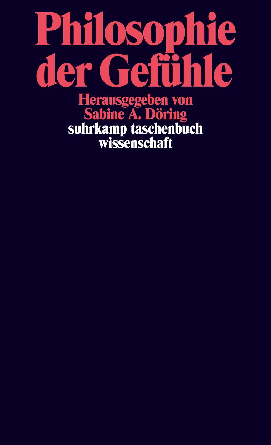 Cover: 9783518295076 | Philosophie der Gefühle | Sabine A. Döring | Taschenbuch | Deutsch