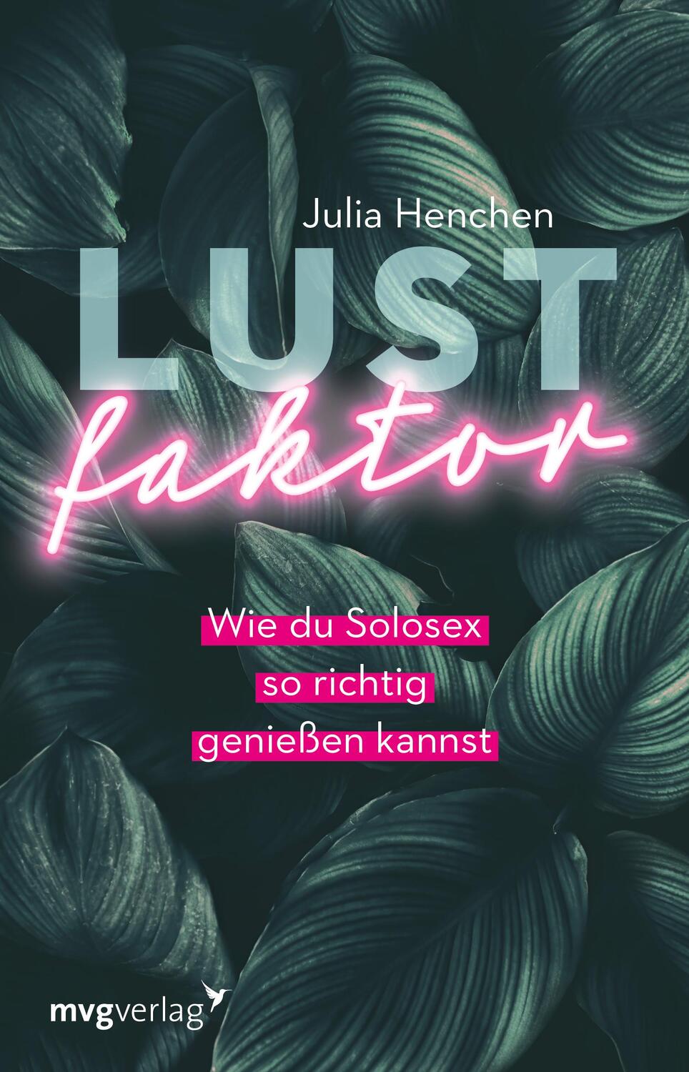 Cover: 9783747404256 | Lustfaktor | Wie du Solosex so richtig genießen kannst | Julia Henchen