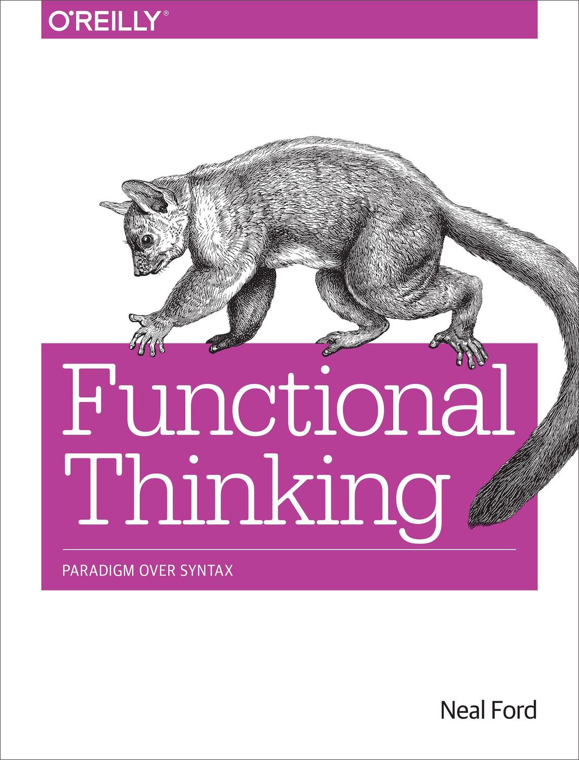 Cover: 9781449365516 | Functional Thinking: Paradigm Over Syntax | Neal Ford | Taschenbuch