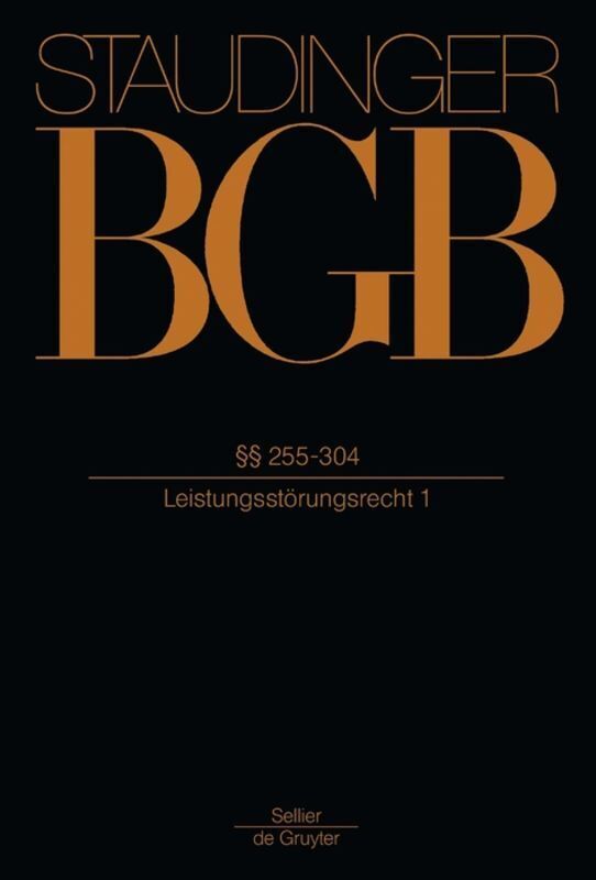 Cover: 9783805911733 | Staudinger BGB II: §§ 255-304 | Julius von Staudinger | Buch | XIV