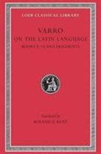 Cover: 9780674993686 | On the Latin Language | Books 8-10. Fragments | Varro | Buch