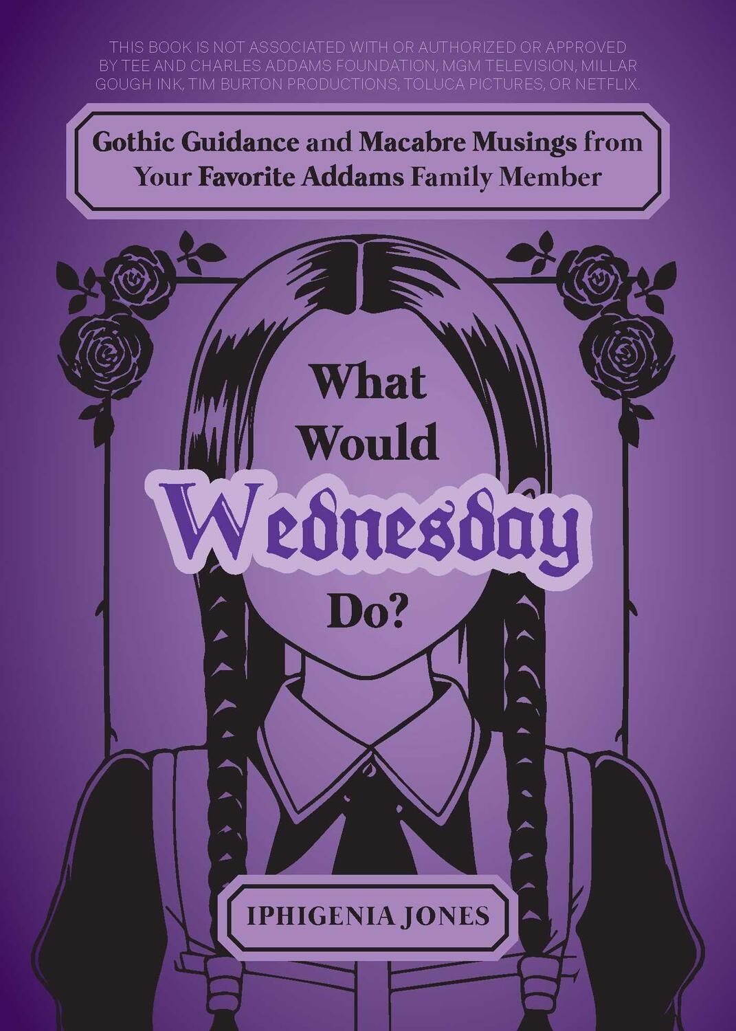 Cover: 9781646046546 | What Would Wednesday Do? | Iphigenia Jones | Buch | Englisch | 2024