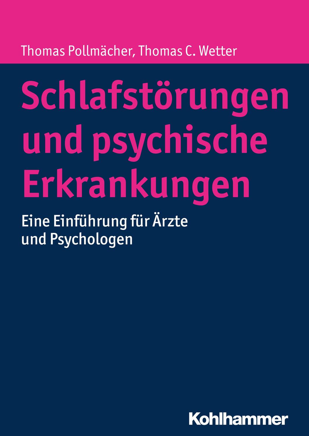 Cover: 9783170229839 | Schlafstörungen und psychische Erkrankungen | Pollmächer (u. a.)