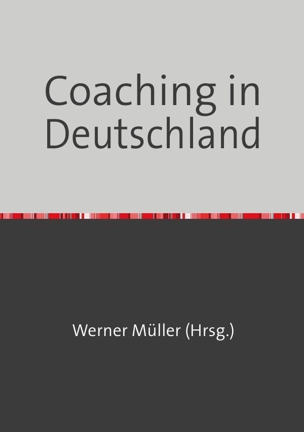 Cover: 9783745085808 | Sammlung infoline / Coaching in Deutschland | Werner Müller | Buch