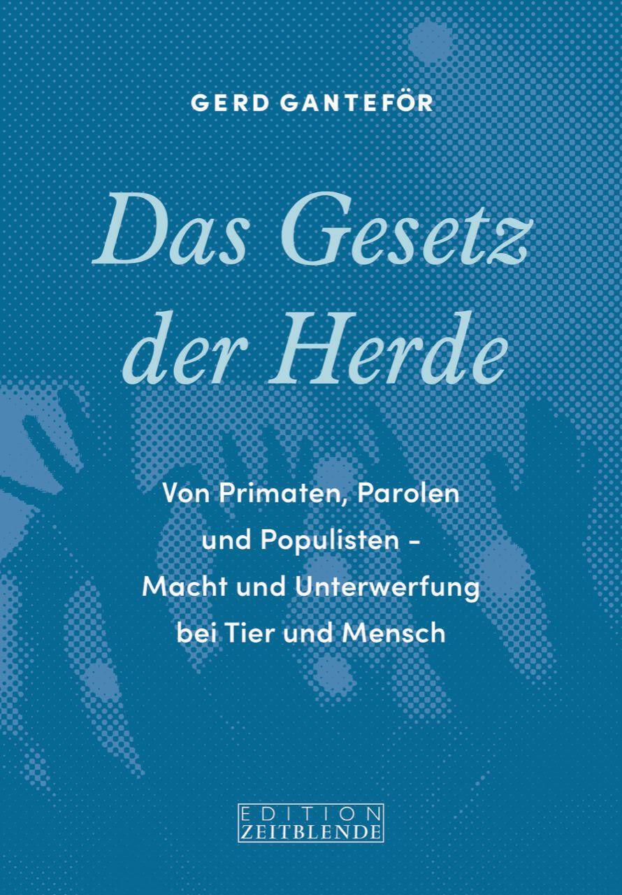 Cover: 9783038000273 | Das Gesetz der Herde | Gerd Ganteför | Buch | Deutsch | 2018