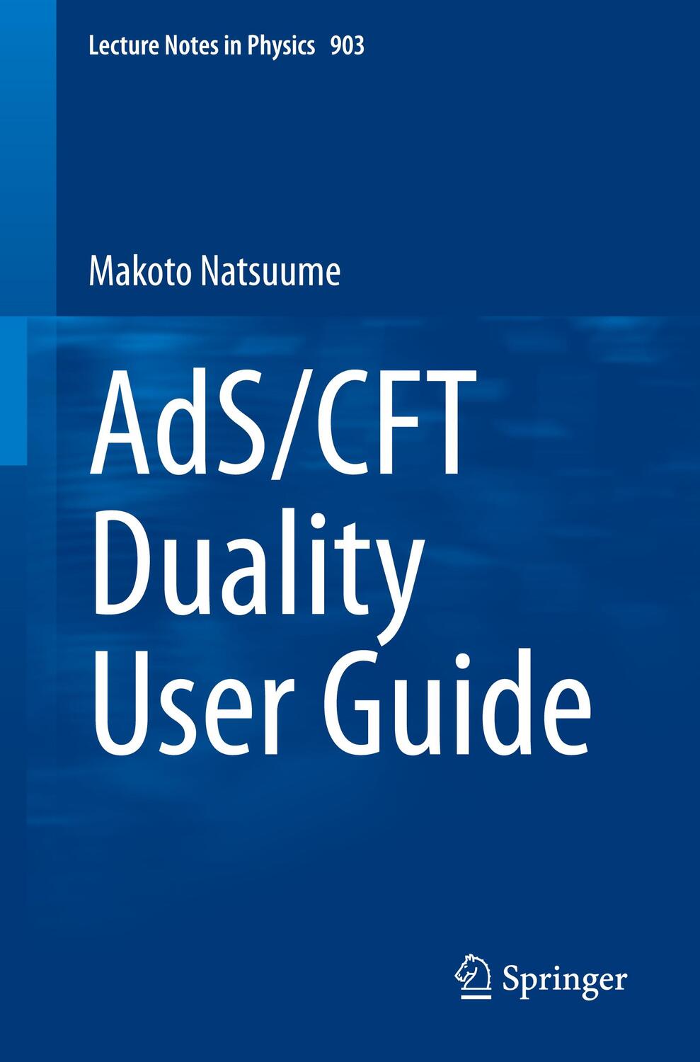 Cover: 9784431554400 | AdS/CFT Duality User Guide | Makoto Natsuume | Taschenbuch | Paperback
