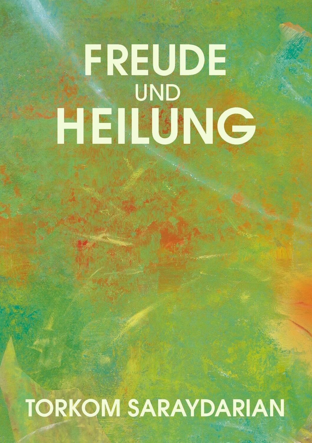 Cover: 9783738657319 | Freude und Heilung | Torkom Saraydarian | Taschenbuch | Paperback