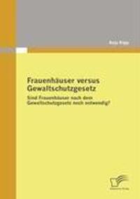 Cover: 9783836673365 | Frauenhäuser versus Gewaltschutzgesetz | Anja Kipp | Taschenbuch