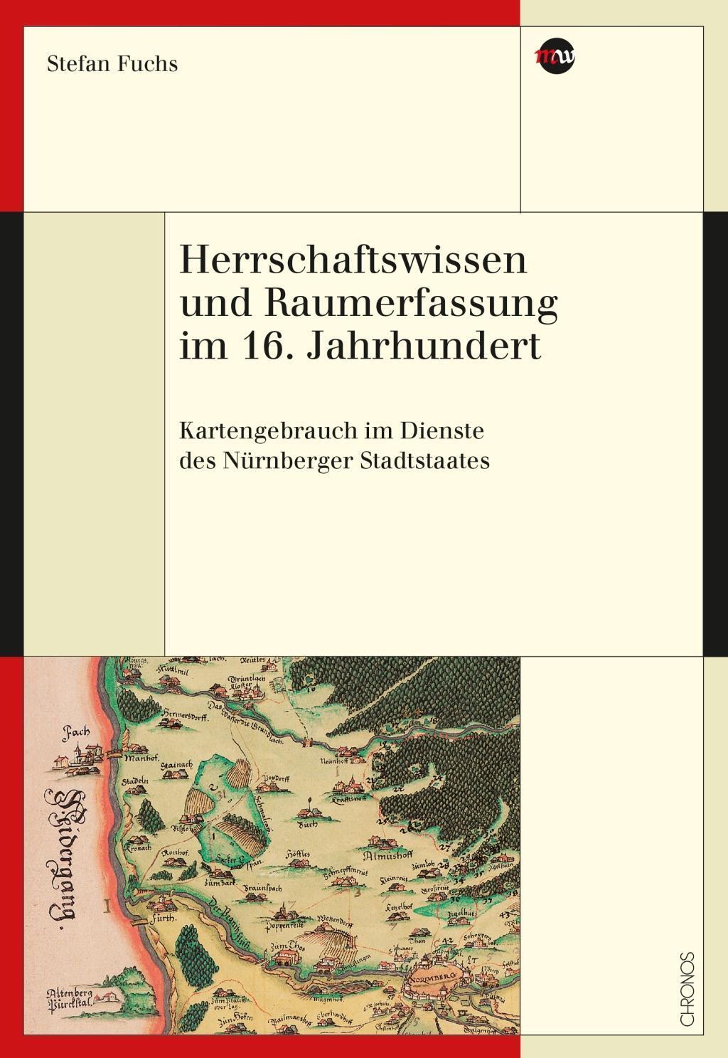 Cover: 9783034013468 | Herrschaftswissen und Raumerfassung im 16. Jahrhundert | Stefan Fuchs