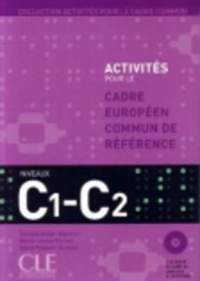 Cover: 9782090353877 | Activites Pour Le Cecr - C1/C2 Textbook + Key + 2 Audio CDs | Corsain