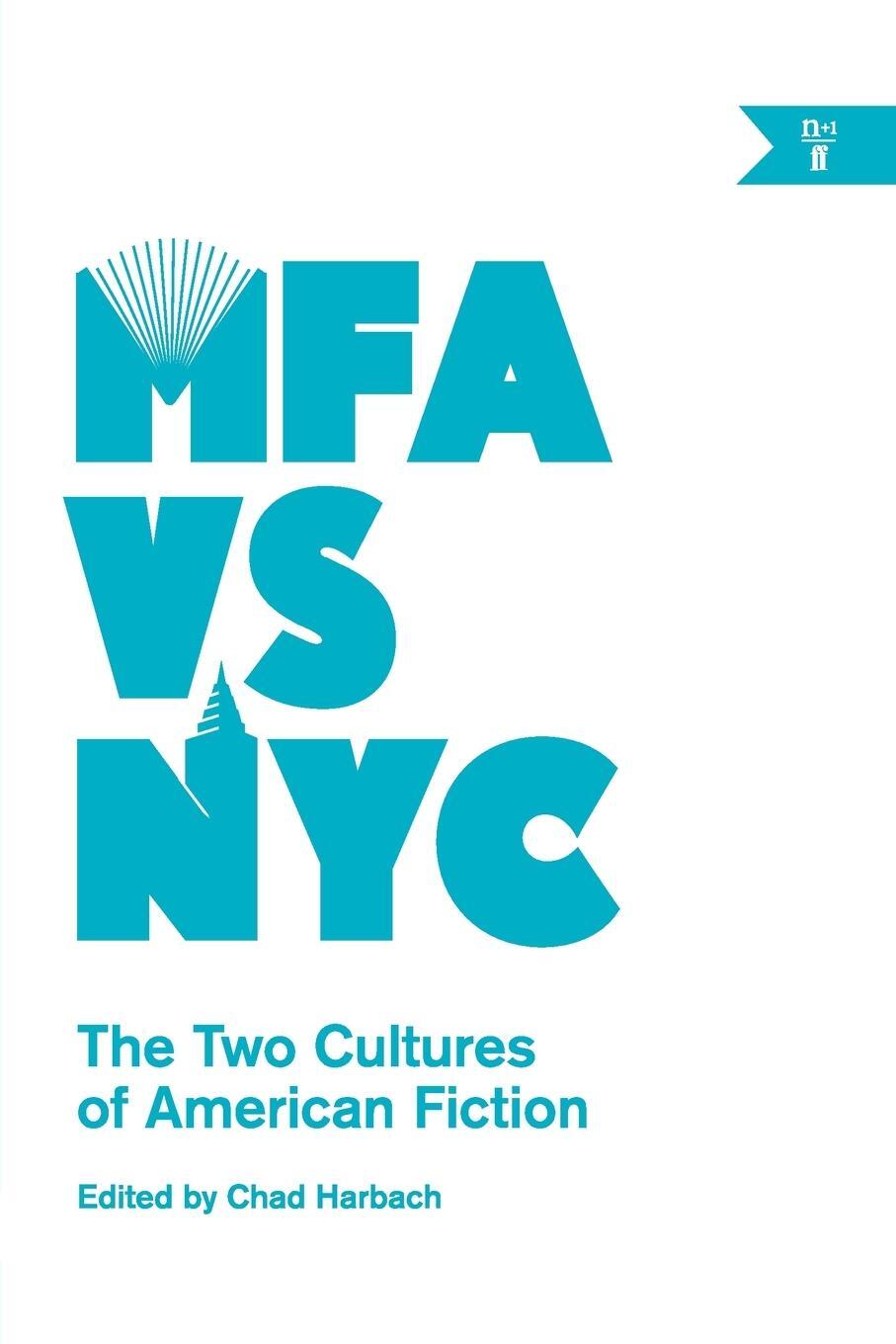 Cover: 9780865478138 | MFA vs NYC | Chad Harbach | Taschenbuch | Paperback | Englisch | 2014