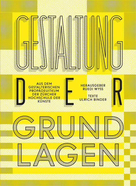 Cover: 9783721208771 | Gestaltung der Grundlagen | Ruedi Wyss | Taschenbuch | Deutsch | 2013