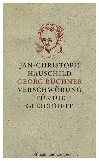 Cover: 9783455501841 | Georg Büchner | Verschwörung für die Gleichheit | Hauschild | Buch