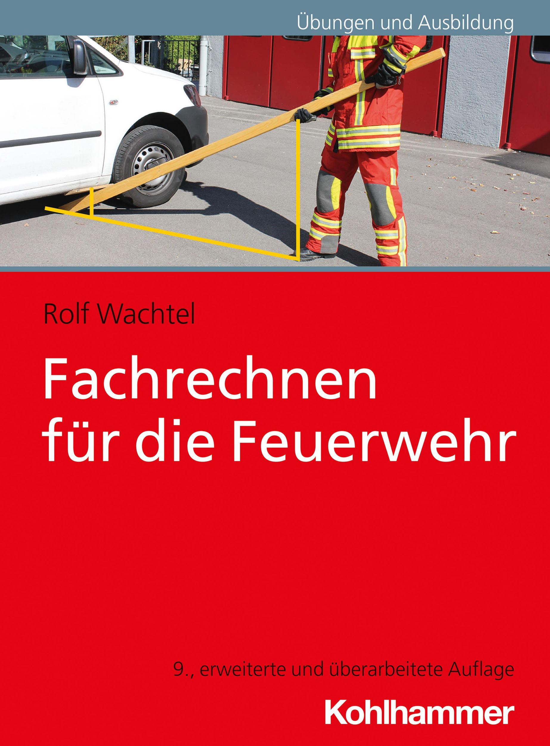 Cover: 9783170361010 | Fachrechnen für die Feuerwehr | Rolf Wachtel | Taschenbuch | 192 S.