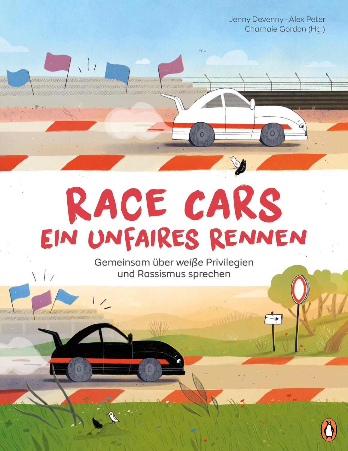 Cover: 9783328302186 | Race Cars - Ein unfaires Rennen - Gemeinsam über weiße Privilegien...
