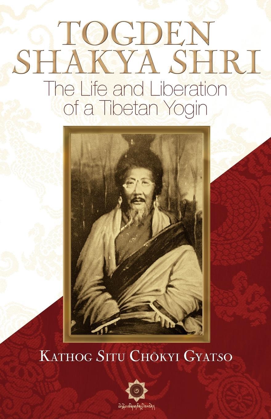 Cover: 9788878341043 | Togden Shakya Shri | Chokyi Gyatso Kathog Situ | Taschenbuch | 2011
