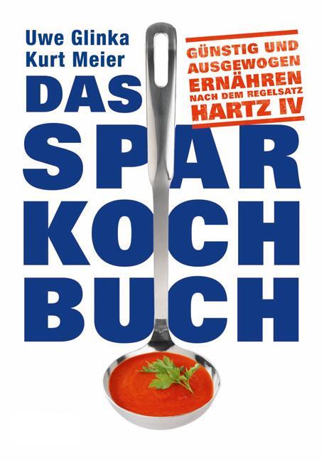 Cover: 9783897984400 | Das Sparkochbuch | Kurt Meier (u. a.) | Taschenbuch | 96 S. | Deutsch