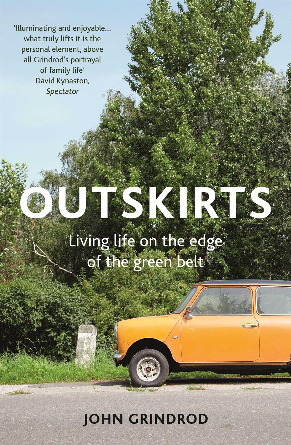 Cover: 9781473625044 | Outskirts | Living Life on the Edge of the Green Belt | John Grindrod