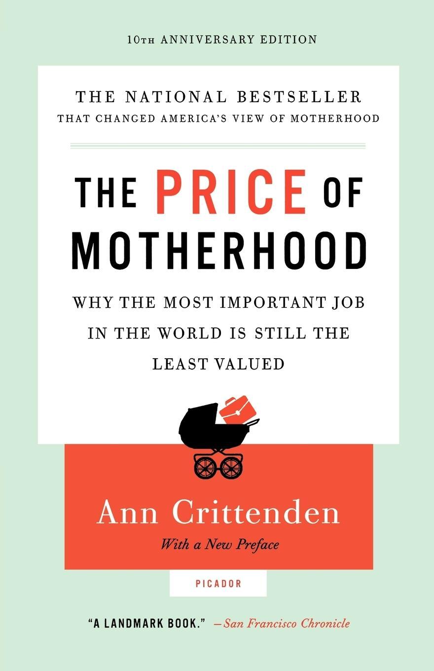 Cover: 9780312655402 | Price of Motherhood | Ann Crittenden | Taschenbuch | Paperback | 2010