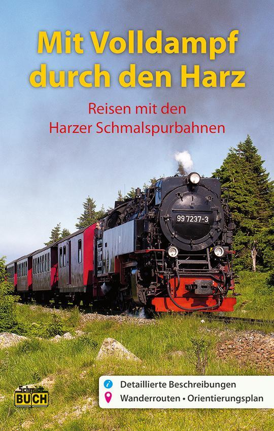 Cover: 9783945974018 | Mit Volldampf durch den Harz | Reisen mit den Harzer Schmalspurbahnen