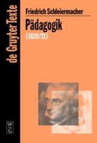 Cover: 9783110205251 | Pädagogik | Die Theorie der Erziehung von 1820/21 in einer Nachschrift