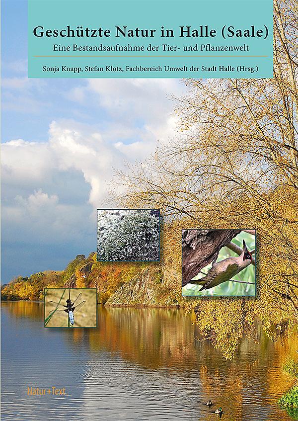 Cover: 9783942062435 | Geschützte Natur in Halle (Saale) | Sonja Knapp (u. a.) | Buch | 2020