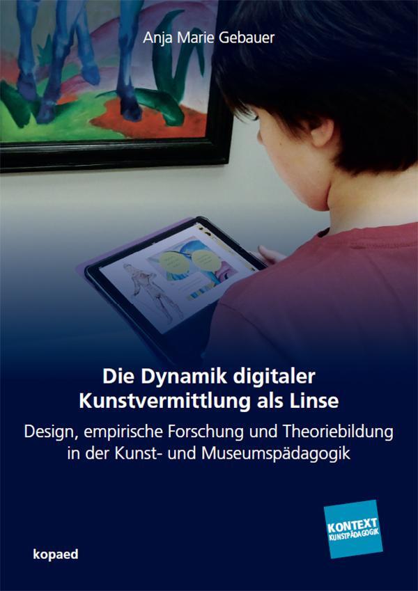 Cover: 9783968480350 | Die Dynamik digitaler Kunstvermittlung als Linse | Anja Marie Gebauer