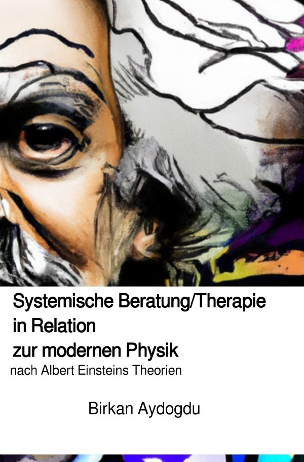 Cover: 9783757529086 | Systemische Beratung/Therapie in Relation zur modernen Physik nach...