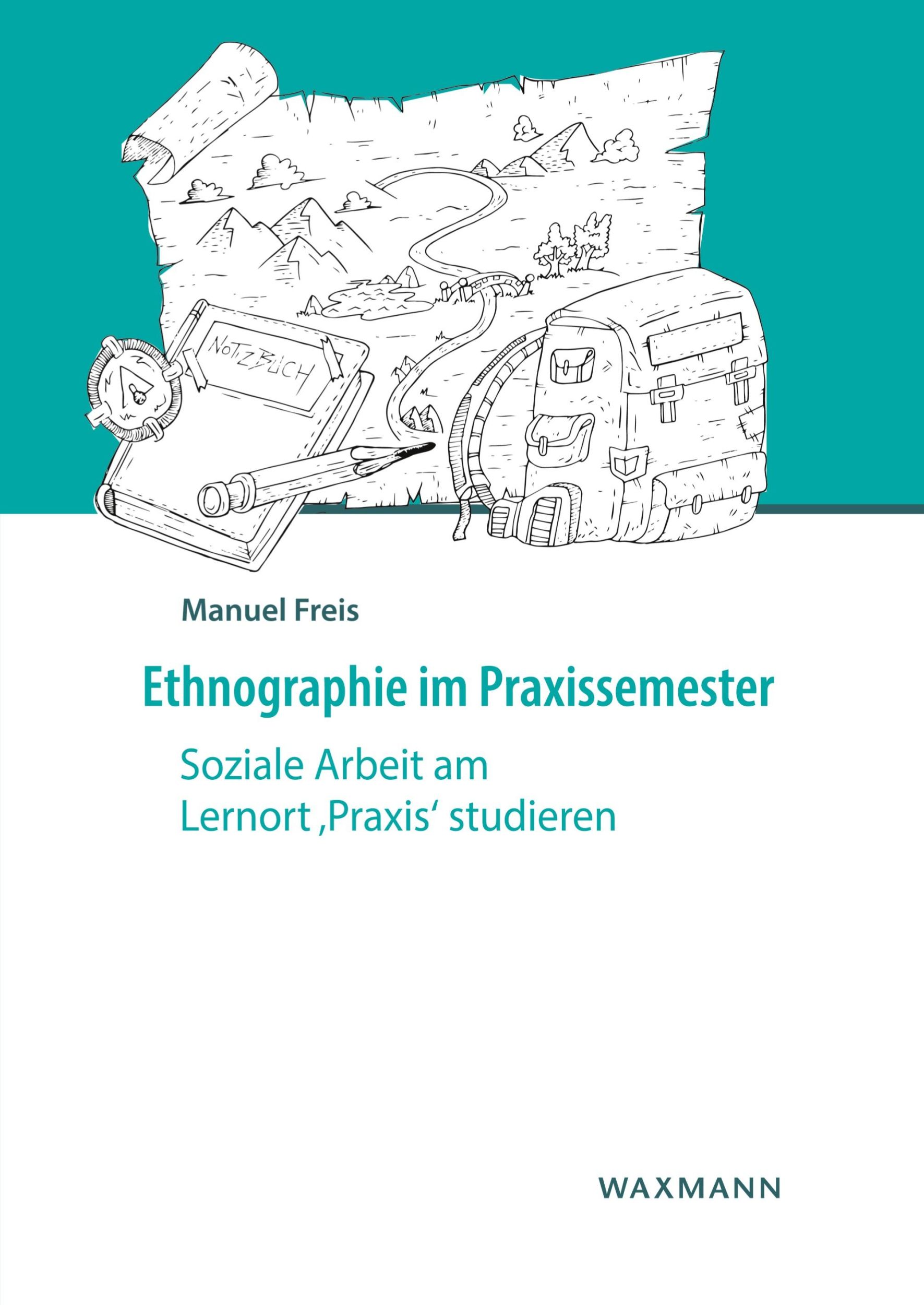 Cover: 9783830939382 | Ethnographie im Praxissemester | Manuel Freis | Taschenbuch | 320 S.