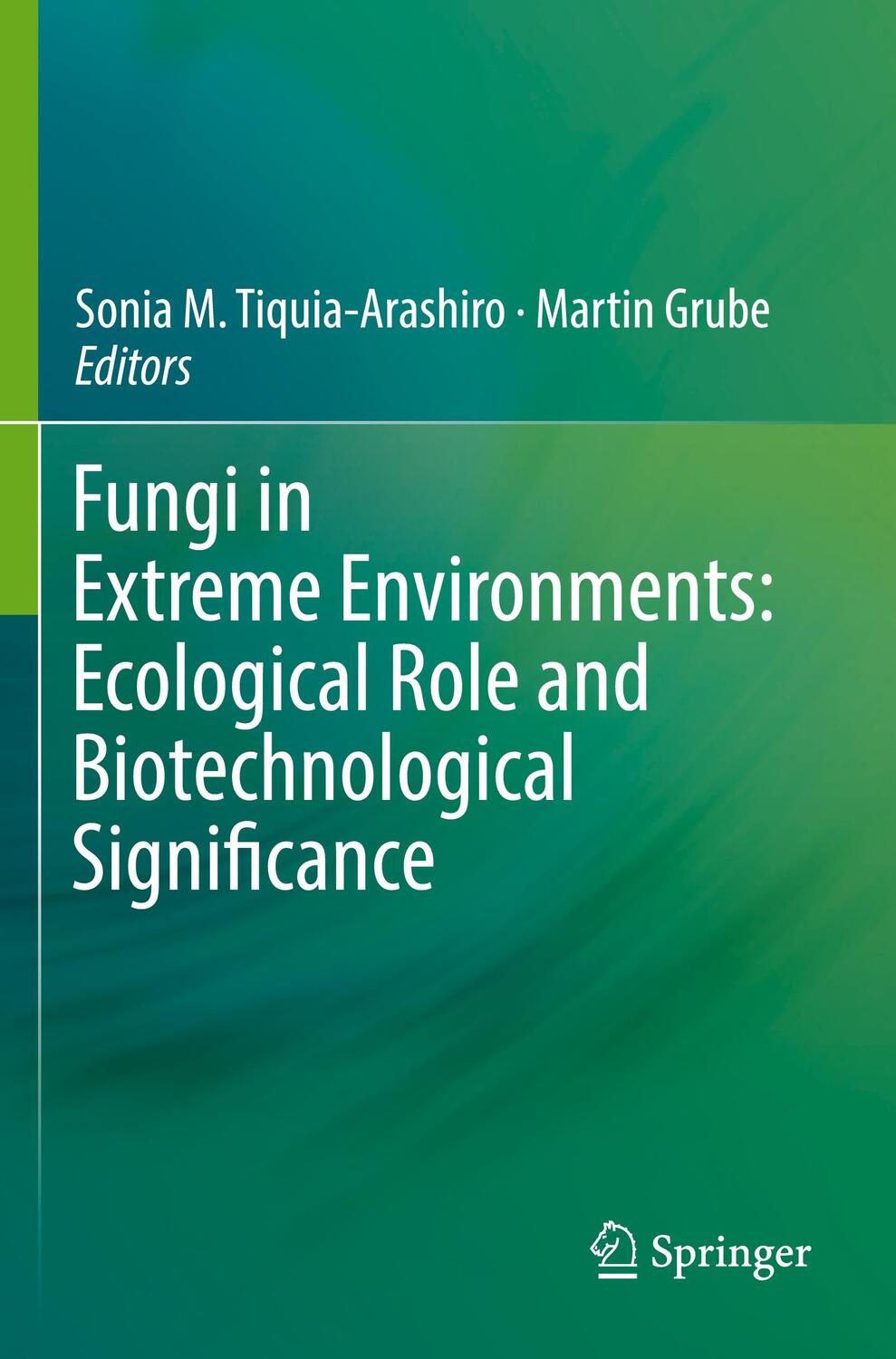Cover: 9783030190323 | Fungi in Extreme Environments: Ecological Role and Biotechnological...